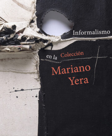Informalismo en la Colección Mariano Yera